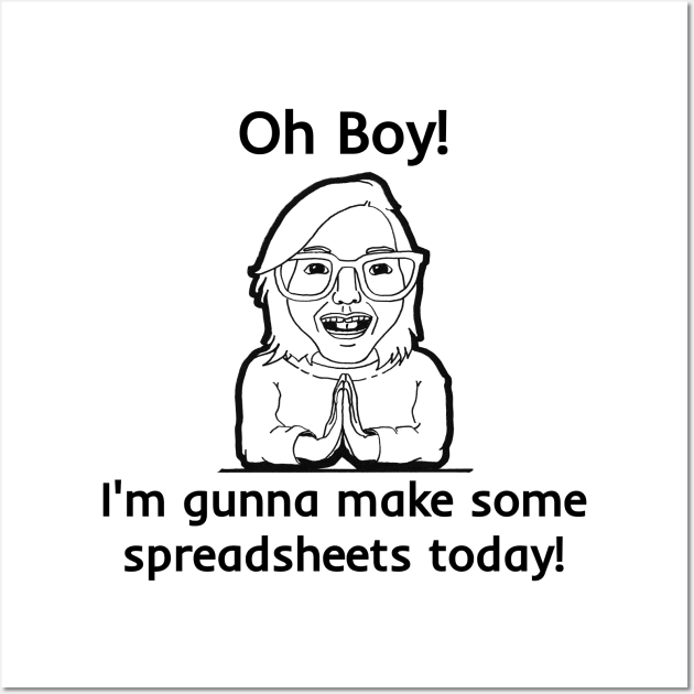 Make Some Spreadsheets Wall Art by Fun Tyme Designs